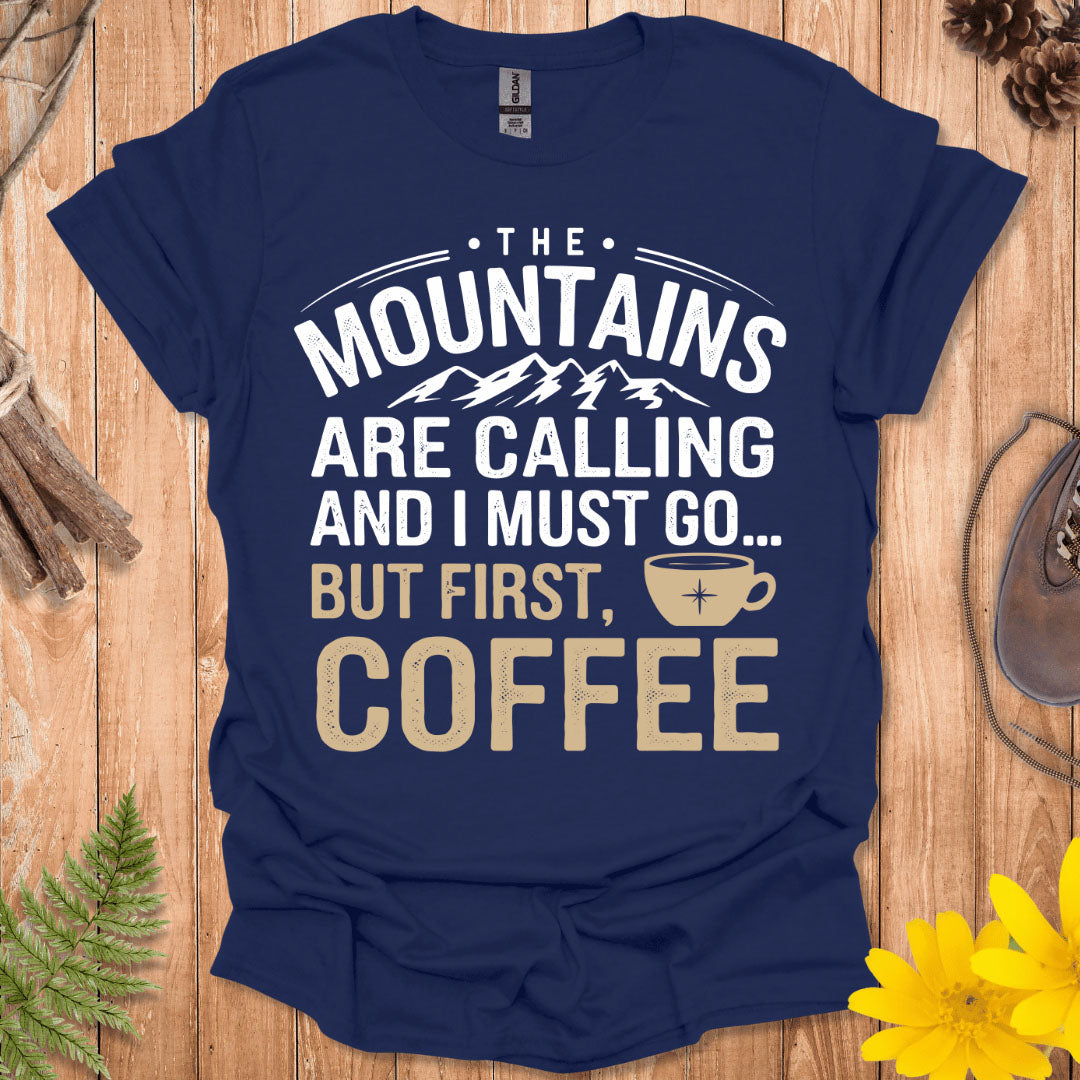 But First Coffee T-Shirt