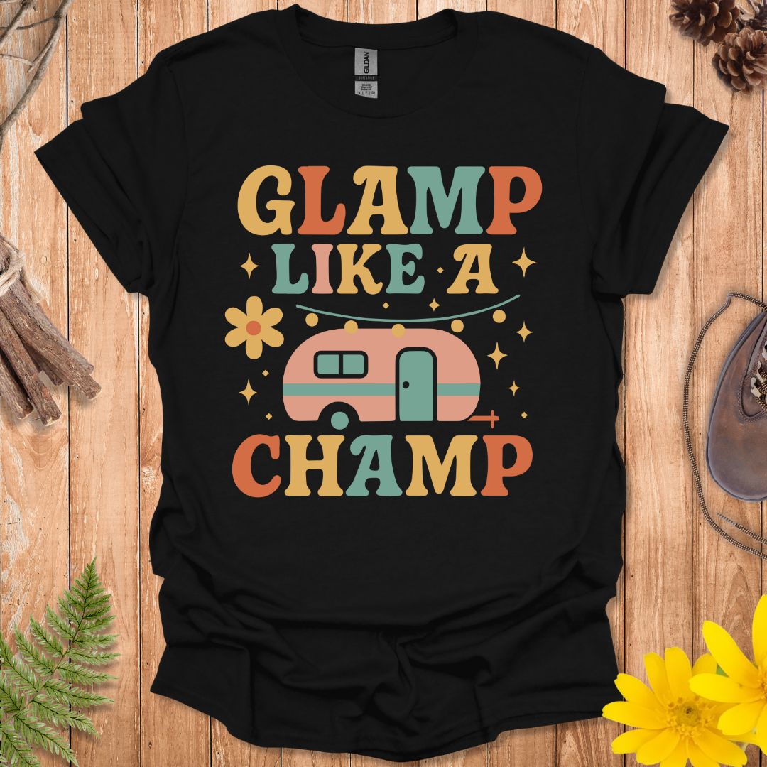 Glamp Like A Champ T-Shirt