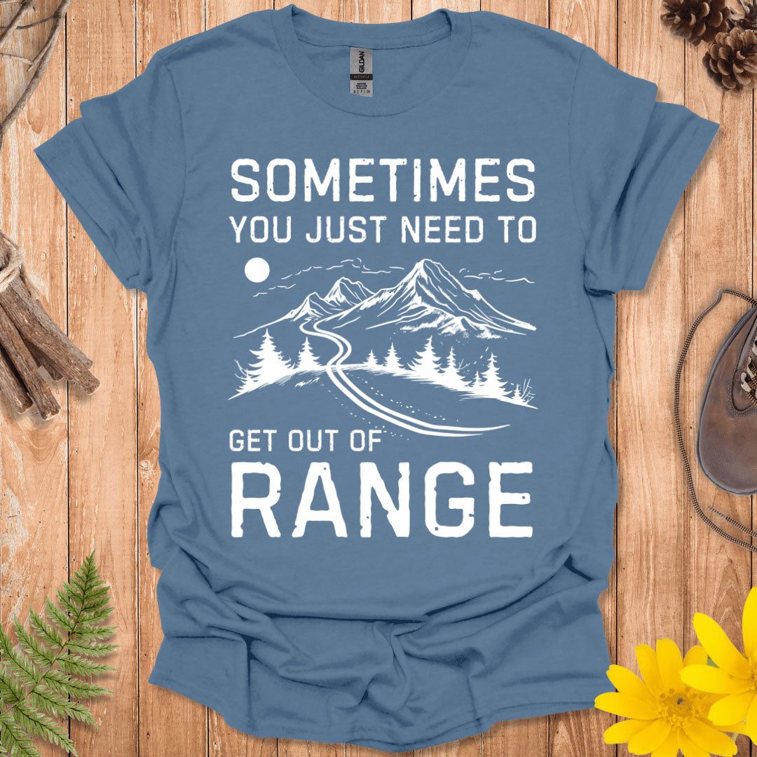 Get Out of Range T-Shirt