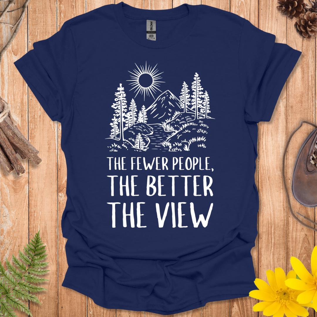 The Fewer The People T-Shirt