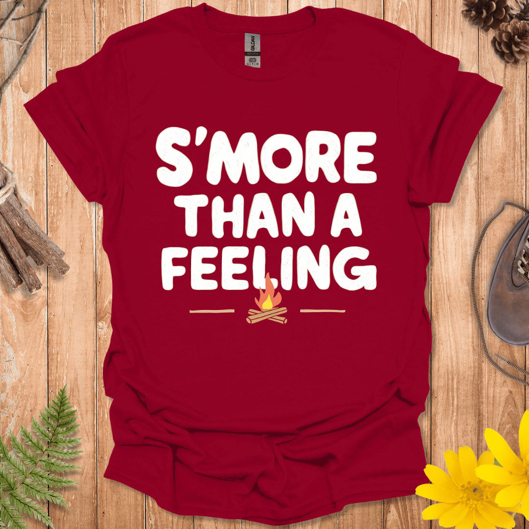 S'more Than A Feeling T-Shirt