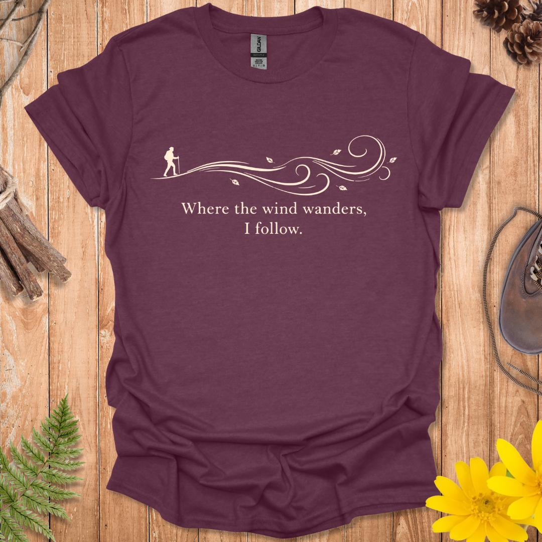 Where The Wind Wanders T-Shirt