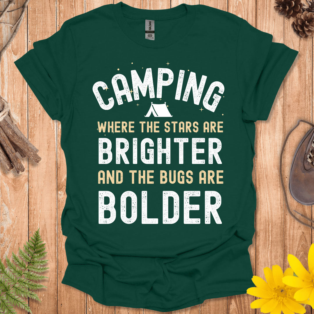 The Stars Are Brighter And The Bugs Are Bolder T-Shirt