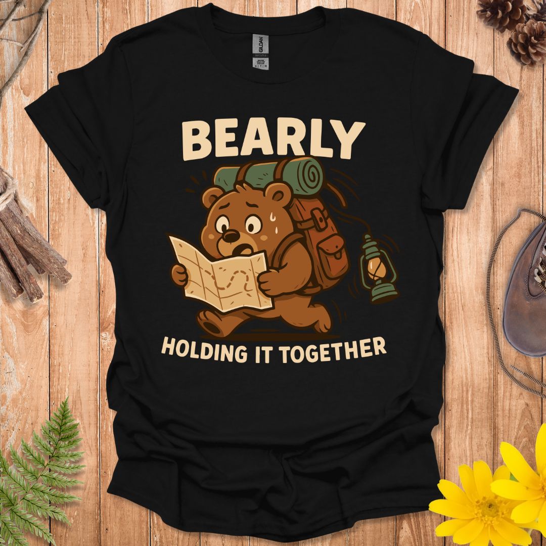 Bearly Holding It Together T-Shirt