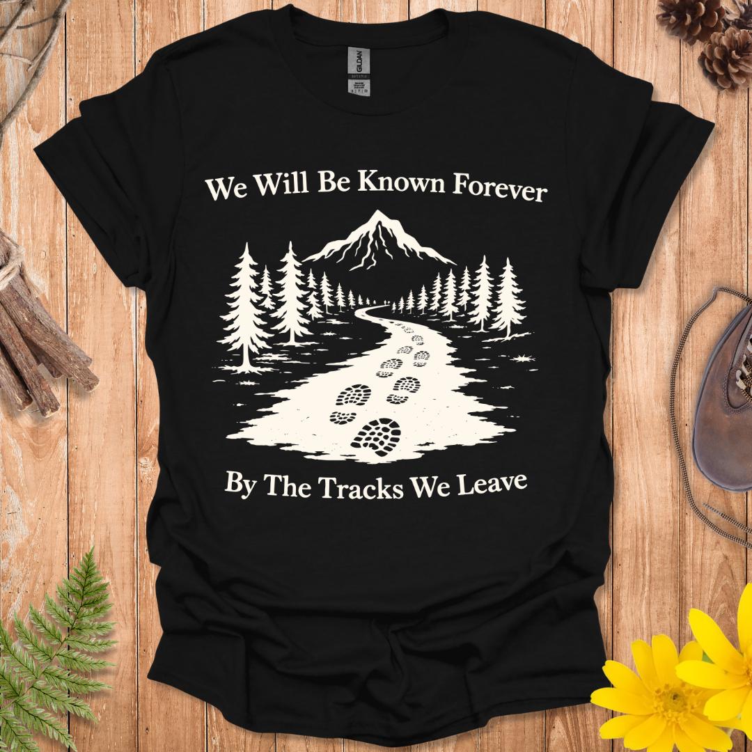 The Tracks We Leave T-Shirt