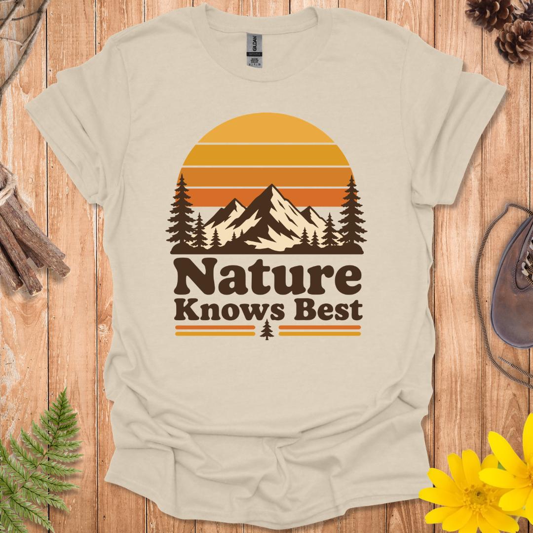 Nature Knows Best T-Shirt