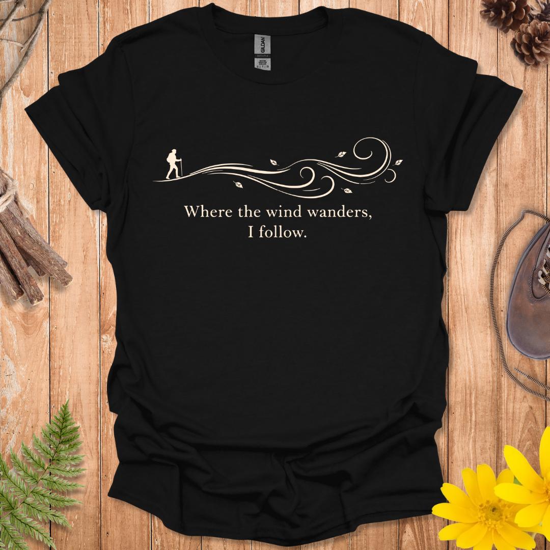 Where The Wind Wanders T-Shirt