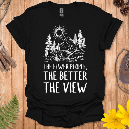 The Fewer The People T-Shirt