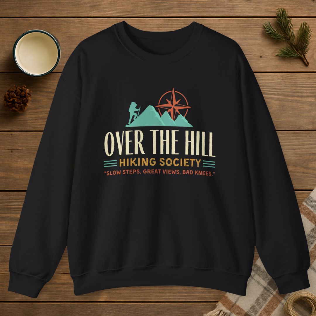 Over The Hill Hiking Society Sweatshirt