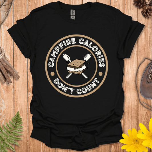 Campfire Calories Don't Count T-Shirt