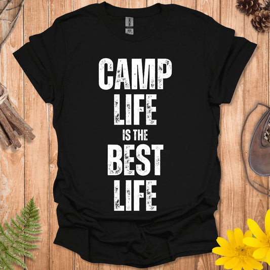 Camp Life Is The Best Life T-Shirt