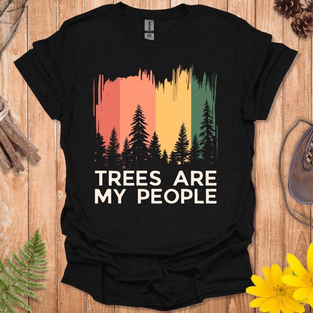 Trees Are My People T-Shirt