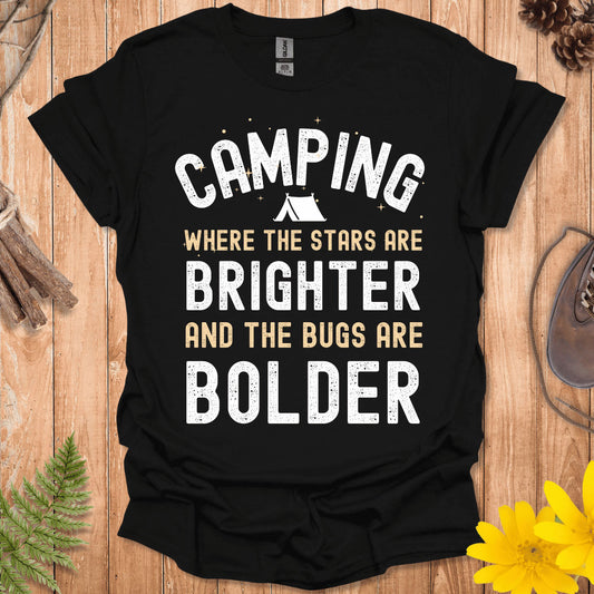 The Stars Are Brighter And The Bugs Are Bolder T-Shirt