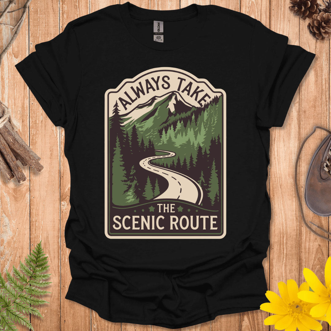 Always Take The Scenic Route T-Shirt