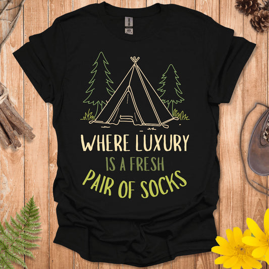 Where Luxury Is A Fresh Pair of Socks T-Shirt