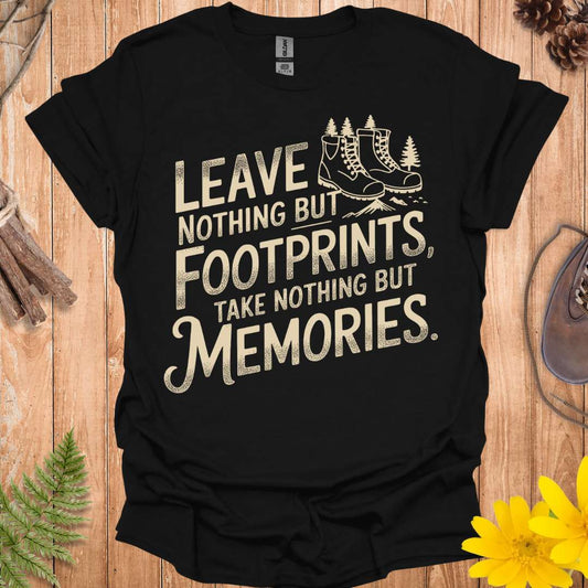 Leave Nothing But FootprintsT-Shirt