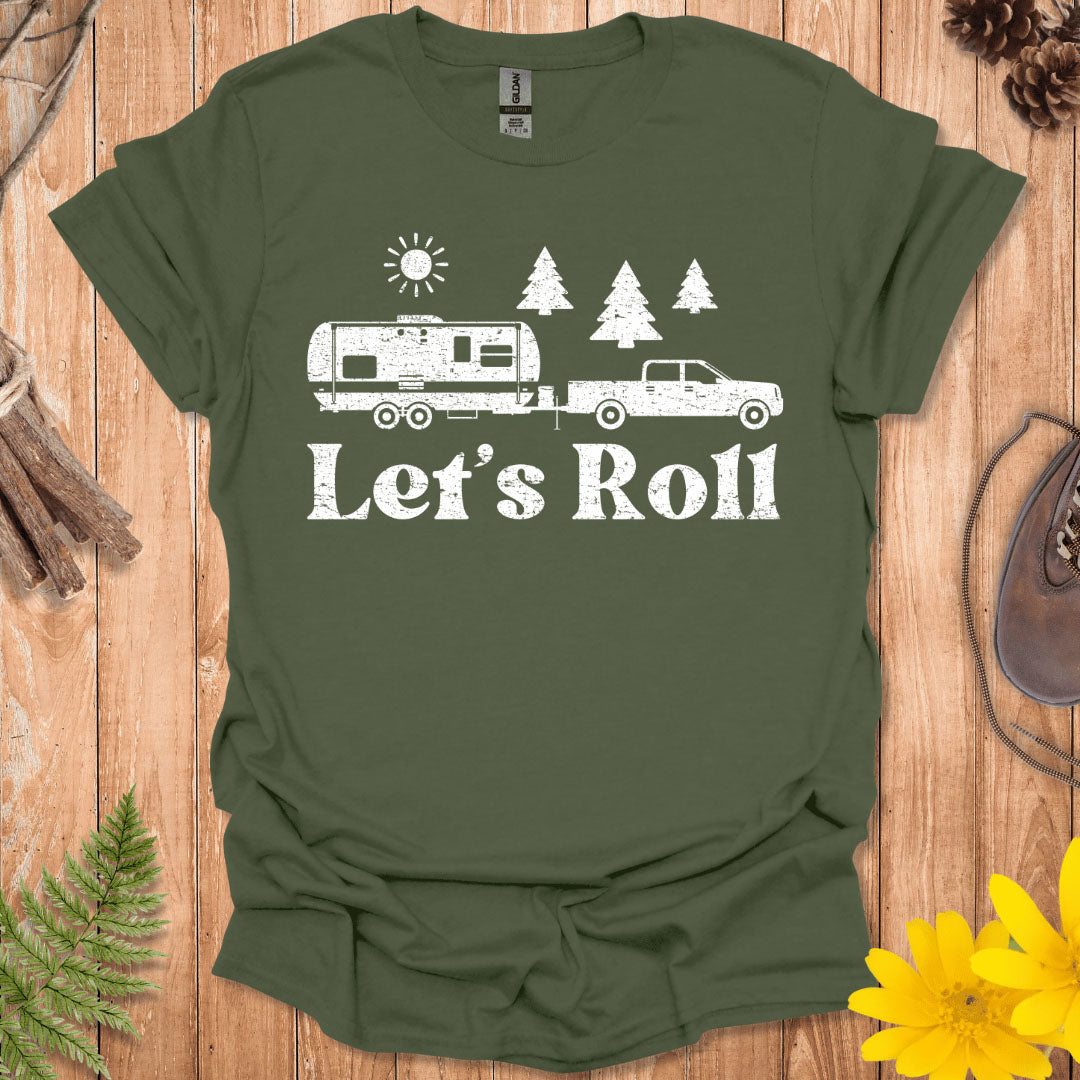 Let's Roll T-Shirt