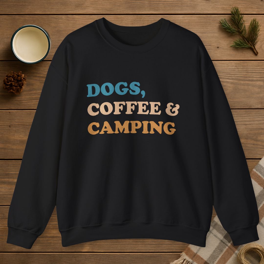 Dogs, Coffee And Camping Sweatshirt