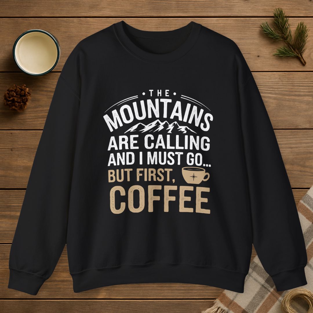 But First Coffee Sweatshirt