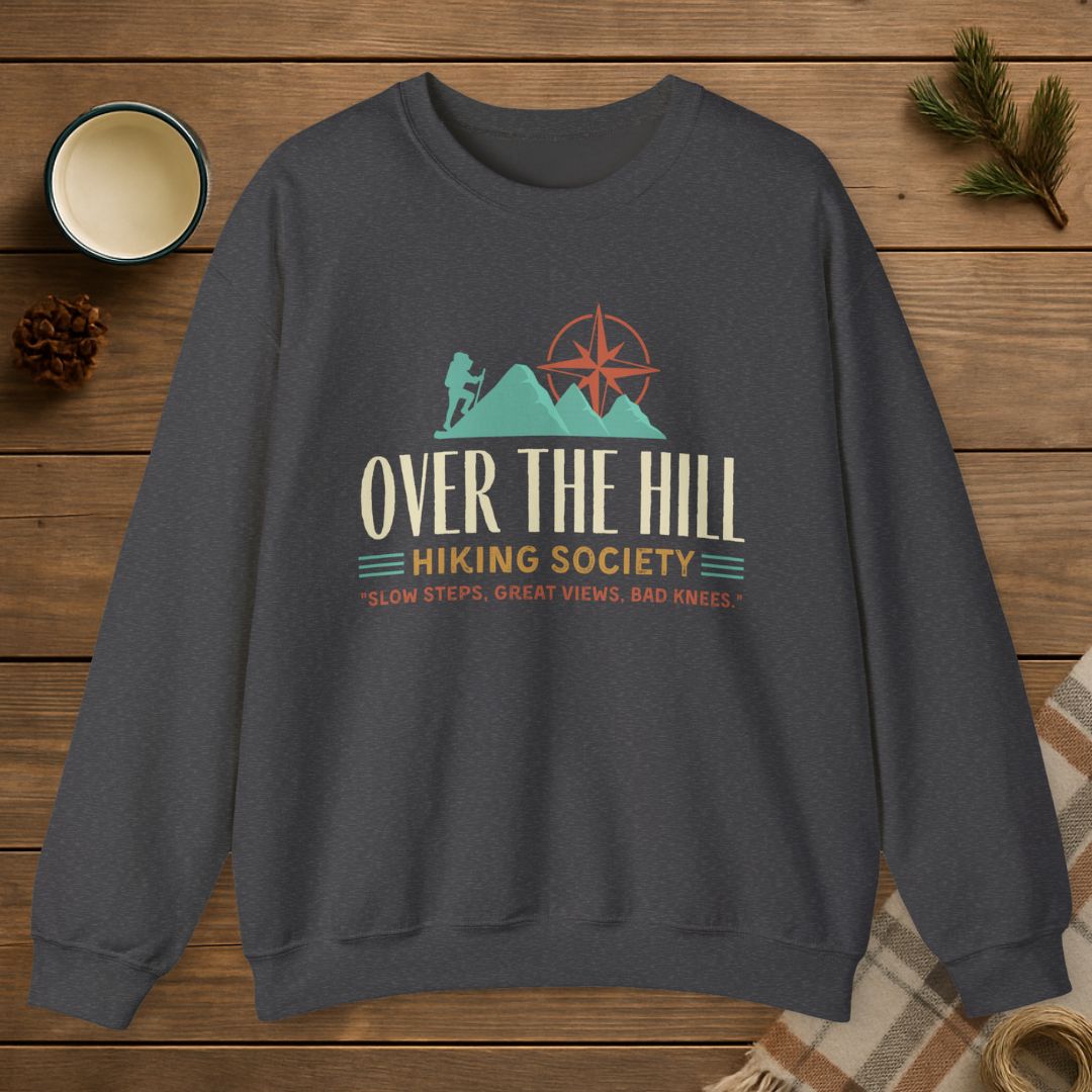 Over The Hill Hiking Society Sweatshirt