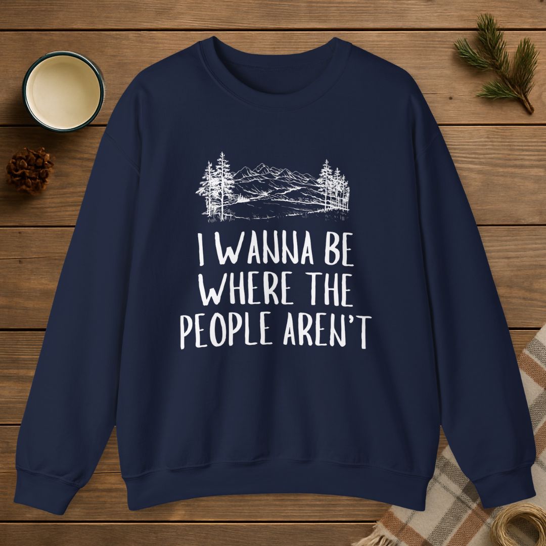 Where The People Aren't Sweatshirt