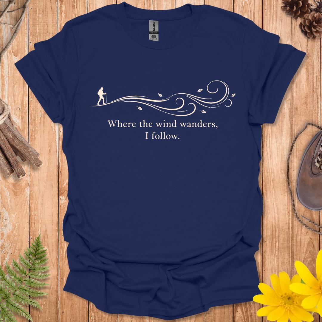 Where The Wind Wanders T-Shirt