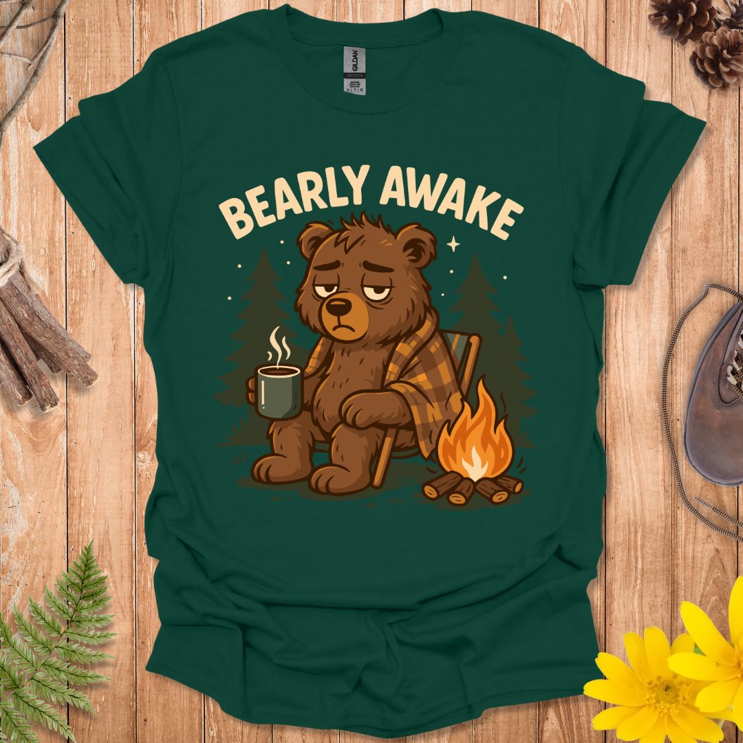 Bearly Awake T-Shirt