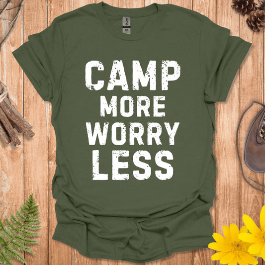 Camp More Worry Less T-Shirt