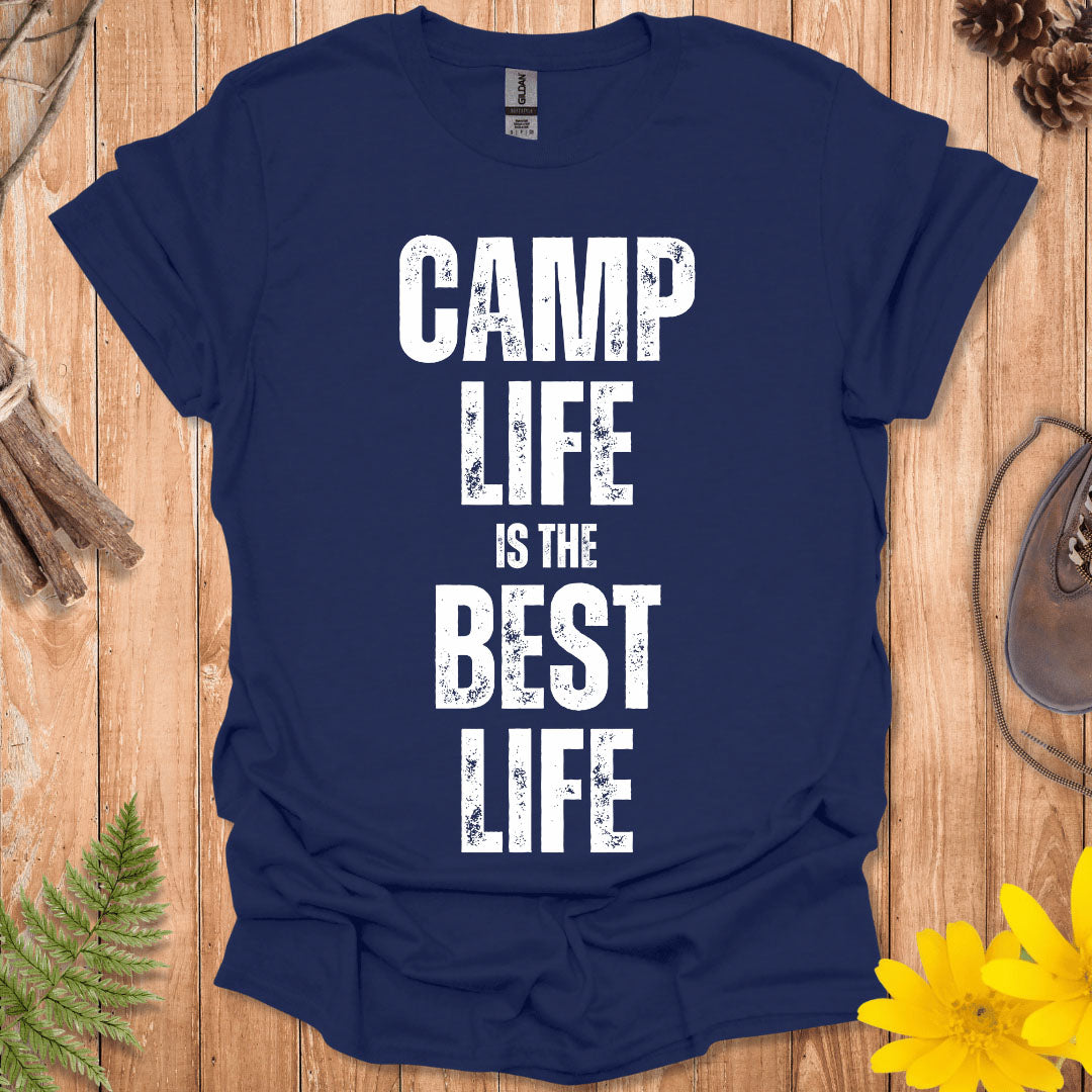 Camp Life Is The Best Life T-Shirt