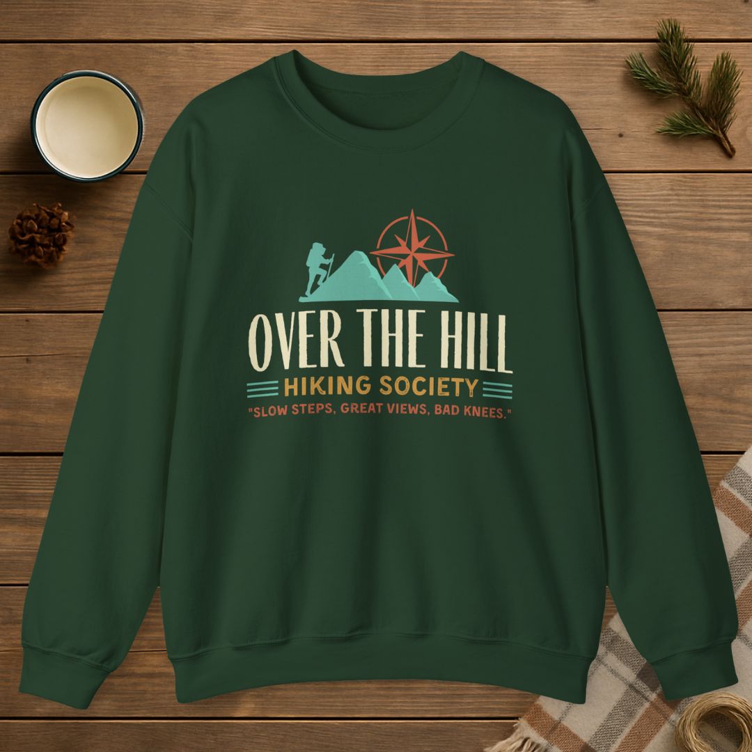 Over The Hill Hiking Society Sweatshirt