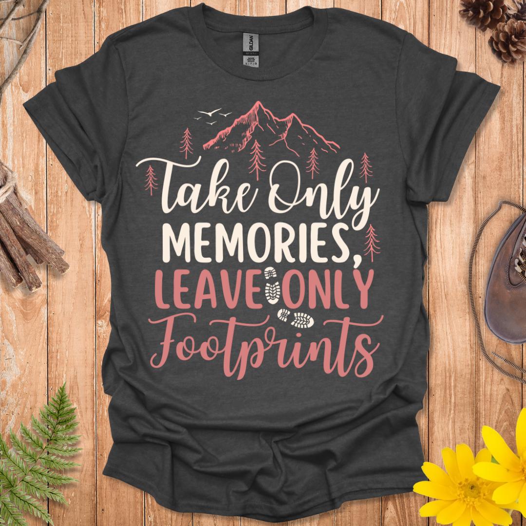 Take Only Memories T-Shirt