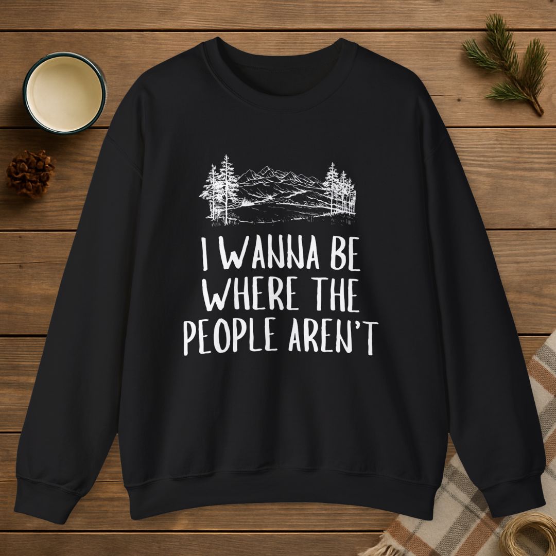 Where The People Aren't Sweatshirt