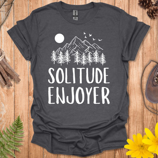 Solitude Enjoyer T-Shirt