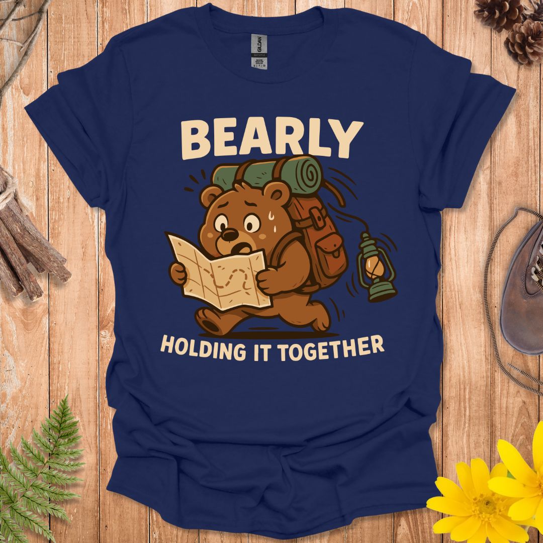 Bearly Holding It Together T-Shirt