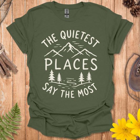 The Quietest Places T-Shirt