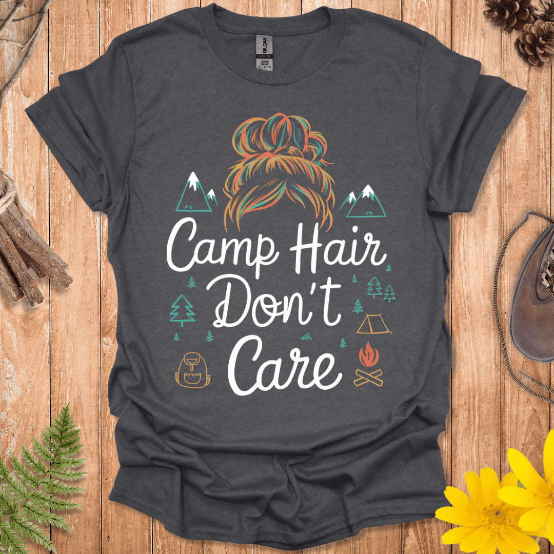 Camp Hair Don't Care T-Shirt