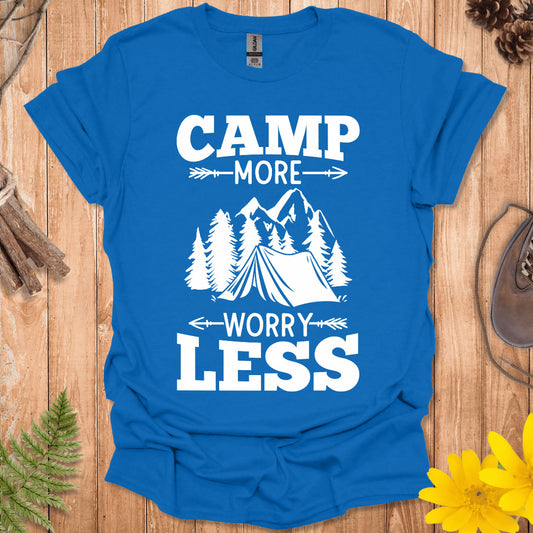 Camp More Worry Less T-Shirt