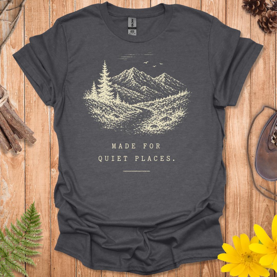 Quiet Places T-Shirt
