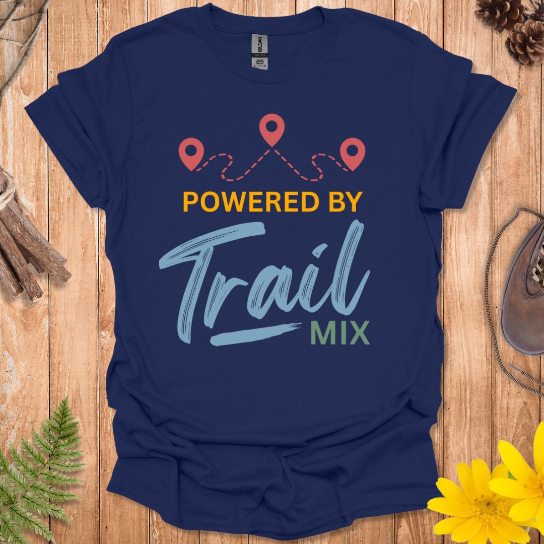 Powered By Trail Mix T-Shirt