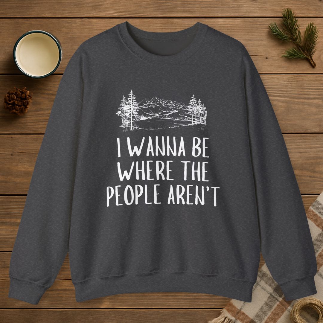 Where The People Aren't Sweatshirt