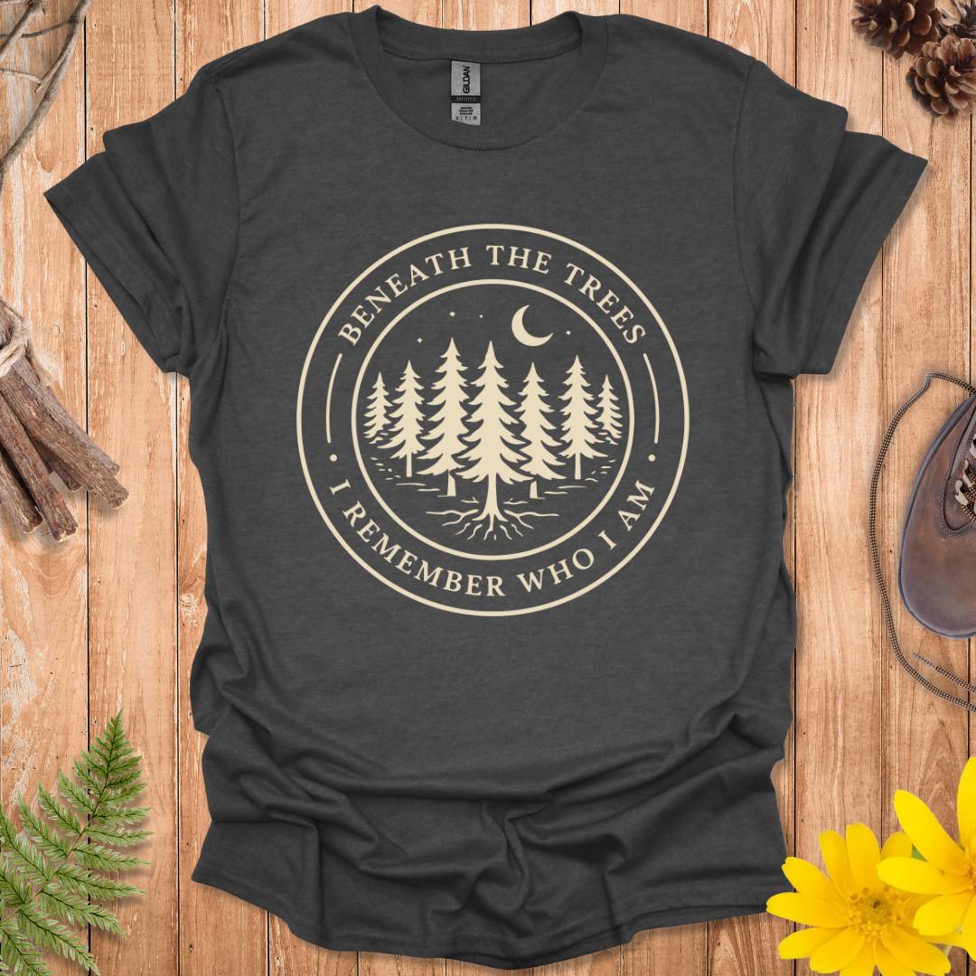 Beneath The Trees T-Shirt