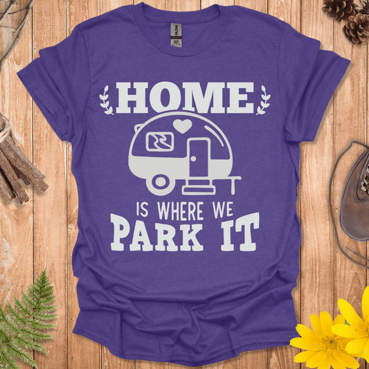 Where We Park It T-Shirt