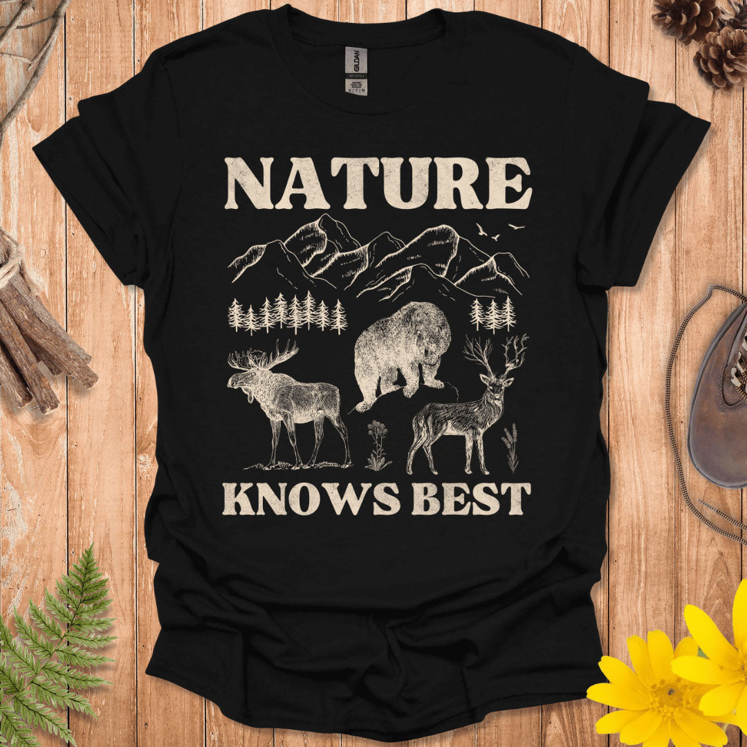 Nature Knows Best T-Shirt