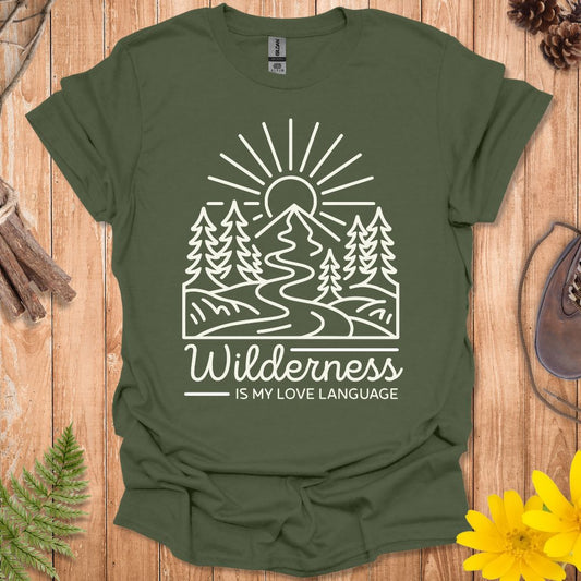Wilderness Is My Love Language T-Shirt
