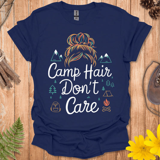 Camp Hair Don't Care T-Shirt