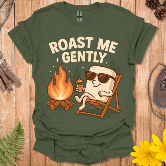 Roast Me Gently T-Shirt
