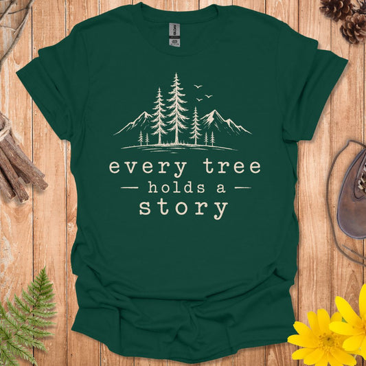 Every Tree Holds A Story T-Shirt