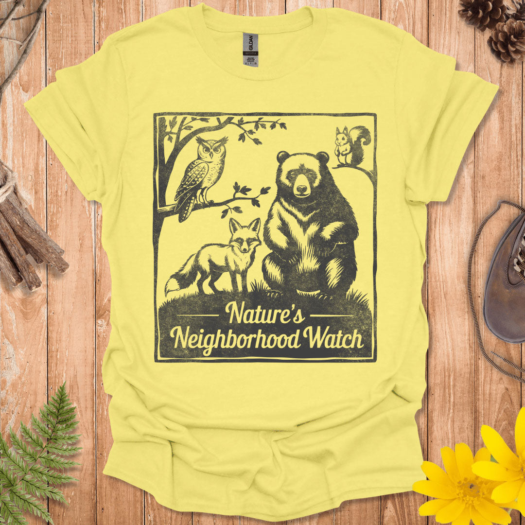 Nature's Neighborhood Watch T-Shirt