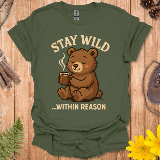 Stay Wild Within Reason T-Shirt