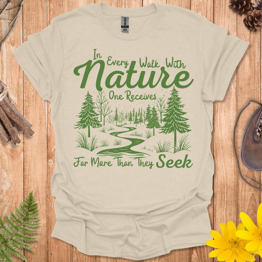 Every Walk With Nature T-Shirt